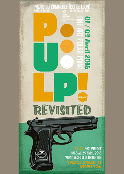 pulp revisited exposition chez artprint